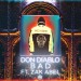 Don Diablo feat. Zak Abel: Bad Don Diablo feat. Zak Abel: Bad