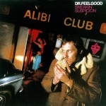 Dr. Feelgood: Sneakin' Suspicion