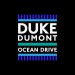 DUKE DUMONT: Ocean Drive