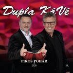 Dupla KáVé: Piros pohár (Dupla KáVé és Köteles Cindy duettek)