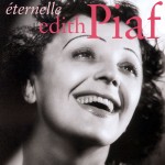 Edith Piaf: Non, je ne regrette rien