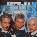 Eiffel 65: Blue (Da Ba Dee)