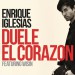 ENRIQUE IGLESIAS feat. WISIN: Duele el Corazón