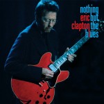 ERIC CLAPTON: Nothing But The Blues
