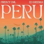 Fireboy Dml & Ed Sheeran: Peru