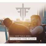 Follow The Flow: Nem tudja senki