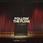 FOLLOW THE FLOW: Világom