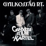 Ganxsta Zolee és a Kartel: Gyilkosság Rt.