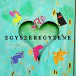 Egyszeregyzene: Egyszeregy zene