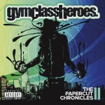 Gym Class Heroes: The Papercut Chronicles II