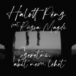 HALOTT PÉNZ feat. RÚZSA MAGDI: Szeretni, akit nem lehet