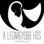 Honeybeast: A legnagyobb hős