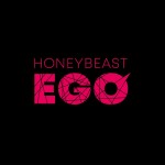 HONEYBEAST: Ego