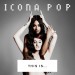 ICONA POP: All Night