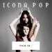 Icona Pop: All Night