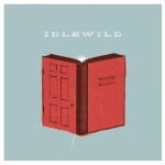 Idlewild: Warnings / Promises