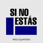 iñigo quintero: Si No Estás