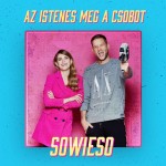 ISTENEST feat. CSOBOT ADÉL: Sowieso