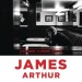 JAMES ARTHUR: You're Nobody 'Til Somebody Loves You