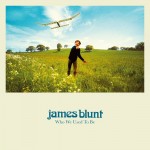 James Blunt: Who We Used To Be
