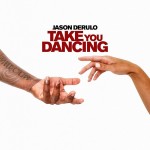 JASON DERULO: Take You Dancing