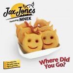 Jax Jones feat. MNEK: Where Did You Go?