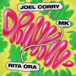 Joel Corry x MK feat. Rita Ora: Drinkin'