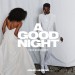 John Legend feat. Bloodpop: A Good Night