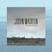 John Martin: Anywhere For You