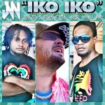 JUSTIN WELLINGTON feat. SMALL JAM: Iko Iko (My Bestie)