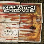Killswitch Engage: Alive Or Just Breathing Killswitch Engage: Alive Or Just Breathing
