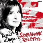 Koncz Zsuzsa: Szabadnak születtél