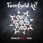 Kowalsky Meg a Vega: Tombold ki!
