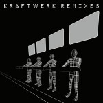 KRAFTWERK: Remixes