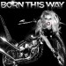 Lady Gaga: Born This Way