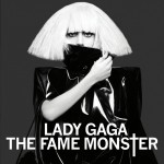 Lady Gaga: The Fame / The Fame Monster