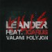 LEANDER KILLS feat. ICARUS: Valami folyjon
