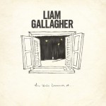 Liam Gallagher: All You're Dreaming Of