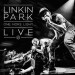 Linkin Park: One More Light - Live
