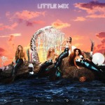 LITTLE MIX: Holiday