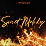 Little Mix: Sweet Melody