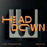 Lost Frequencies feat. Bastille: Head Down