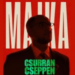 Majka: Csurran, cseppen