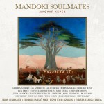 Mandoki Soulmates: Magyar képek