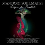 Mandoki Soulmates: Utopia For Realists: Hungarian Pictures (2021 Version)