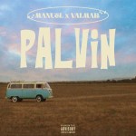 MANUEL x VALMAR: Palvin