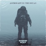 MASKED WOLF: Astronaut In The Ocean