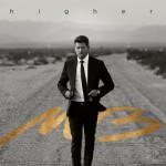 MICHAEL BUBLÉ: Higher