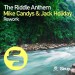 Mike Candys & Jack Holiday: The Riddle Anthem Rework