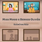 Miss Mood x Berkes Olivér: Számítok rád